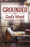 Grounded Upon God's Word (Cross Bearers Series, #3) (eBook, ePUB)
