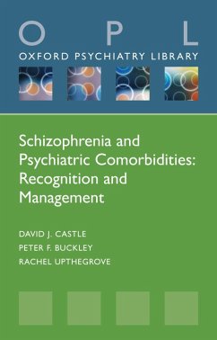 Schizophrenia and Psychiatric Comorbidities (eBook, PDF) - Castle, David J.; Buckley, Peter F.; Upthegrove, Rachel