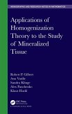 Applications of Homogenization Theory to the Study of Mineralized Tissue (eBook, ePUB)