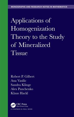 Applications of Homogenization Theory to the Study of Mineralized Tissue (eBook, ePUB) - Gilbert, Robert P.; Vasilic, Ana; Klinge, Sandra; Panchenko, Alex; Hackl, Klaus