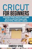 Cricut for Beginners (eBook, ePUB)