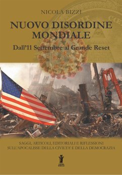 Nuovo Disordine Mondiale: Dall'11 Settembre al Grande Reset (eBook, ePUB) - Bizzi, Nicola