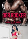Der Rocker und die Ärztin. Der Kuss der Liebe (eBook, ePUB)