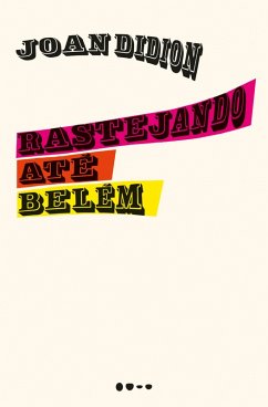 Rastejando até Belém (eBook, ePUB) - Didion, Joan