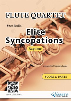 Elite Syncopations - Flute Quartet score & parts (fixed-layout eBook, ePUB) - Joplin, Scott; cura di Francesco Leone, a