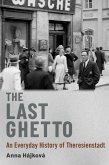 The Last Ghetto (eBook, PDF)