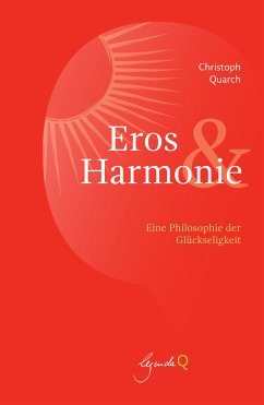 Eros&Harmonie (eBook, ePUB) - Quarch, Christoph