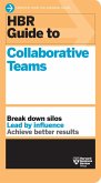 HBR Guide to Collaborative Teams (HBR Guide Series) (eBook, ePUB)