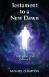 Testament to a New Dawn (eBook, ePUB) - Bild 1