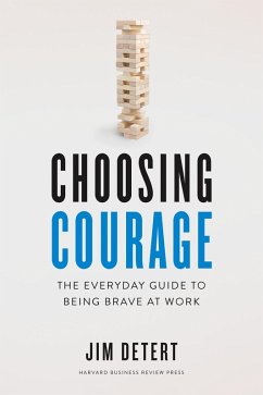 Choosing Courage (eBook, ePUB) - Detert, Jim