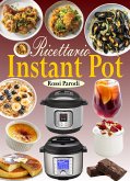 Ricettario Instant Pot (eBook, ePUB)