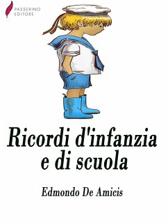 Ricordi di infanzia e di scuola (eBook, ePUB) - De Amicis, Edmondo