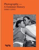 Photography - A Feminist History (eBook, ePUB)