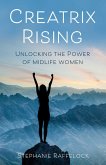 Creatrix Rising (eBook, ePUB) Creatrix Rising (eBook, ePUB)