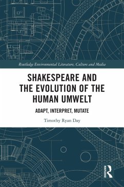 Shakespeare and the Evolution of the Human Umwelt (eBook, ePUB) - Day, Timothy
