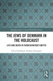 The Jews of Denmark in the Holocaust (eBook, ePUB)