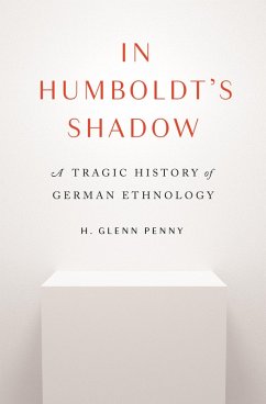 In Humboldt's Shadow (eBook, ePUB) - Penny, H. Glenn