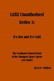 LEXX Unauthorized, Series 3: It's Hot and It's Cold (eBook, ePUB)