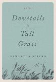 Dovetails in Tall Grass (eBook, ePUB) Dovetails in Tall Grass (eBook, ePUB)