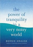The Power of Tranquility in a Very Noisy World (eBook, ePUB)