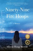Ninety-Nine Fire Hoops (eBook, ePUB)