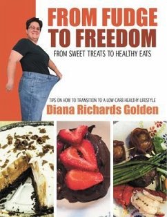 From Fudge to Freedom (eBook, ePUB) - Golden, Diana