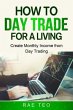 How to Day Trade for a Living - Create... - Bild 1
