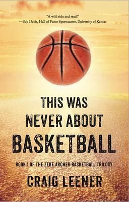 This Was Never About Basketball (eBook, ePUB)