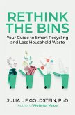 Rethink the Bins: Your Guide to Smart Recycling and Less Household Waste (eBook, ePUB)
