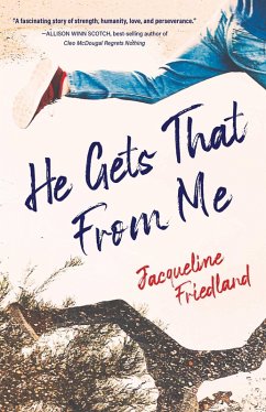 He Gets That from Me (eBook, ePUB) - Friedland, Jacqueline