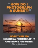 How Do I Photograph A Sunset? (eBook, ePUB)
