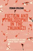 Fiction and Philosophy in the Zhuangzi (eBook, PDF) Fiction and Philosophy in the Zhuangzi (eBook, PDF)