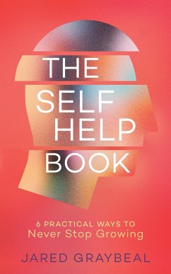 The Self Help Book (eBook, ePUB) - Graybeal, Jared