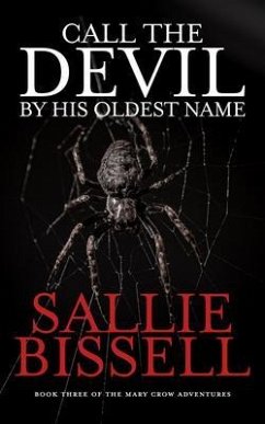 Call the Devil by His Oldest Name (eBook, ePUB) - Bissell, Sallie