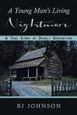 A Young Man's Living Nightmare (eBook, ePUB) A Young Man's Living Nightmare (eBook, ePUB)