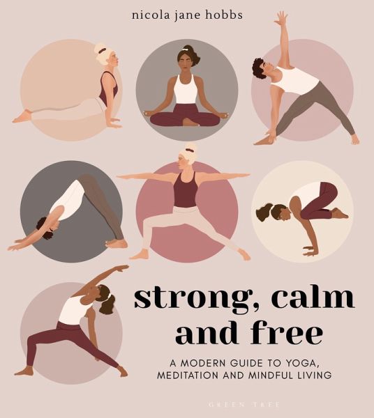 Strong, Calm and Free (eBook, PDF) Strong, Calm and Free (eBook, PDF)