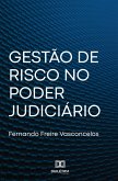 Gestão de Risco no Poder Judiciário (eBook, ePUB)