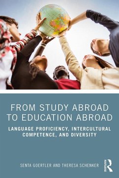 From Study Abroad to Education Abroad (eBook, PDF) - Goertler, Senta; Schenker, Theresa
