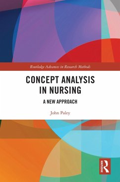 Concept Analysis in Nursing (eBook, ePUB) - Paley, John