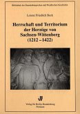 Herrschaft und Territorium der Herzöge von Sachsen-Wittenberg (1212-1422) (eBook, PDF)