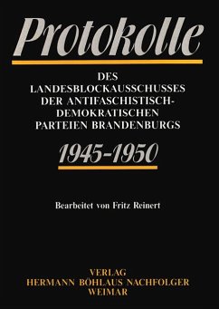 Protokolle des Landesblockausschusses der antifaschistisch-demokratischen Parteien Brandenburgs 1945-1950 (eBook, PDF)