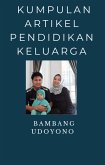 Kumpulan Artikel Pendidikan Keluarga (eBook, ePUB)