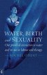 Water, Birth and Sexuality (eBook, ePUB) - Bild 1