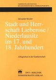 Stadt und Herrschaft Lieberose/Niederlausitz im 17. und 18. Jahrhundert (eBook, PDF)