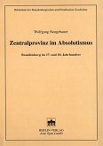 Zentralprovinz im Absolutismus (eBook, PDF)
