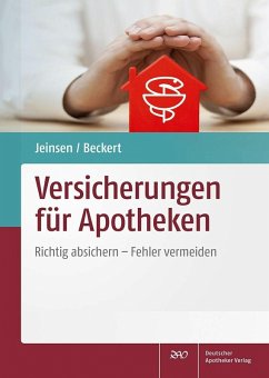 Versicherungen für Apotheken (eBook, ePUB) - Beckert, Heiko; Jeinsen, Michael