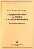 Zwangsarbeit während der NS-Zeit in Berlin und Brandenburg (eBook, PDF)