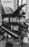 Five Minute Jazz Piano (eBook, ePUB)