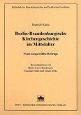 Berlin-Brandenburgische Kirchengeschichte im Mittelalter (eBook, PDF)
