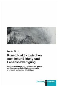 Kunstdidaktik zwischen fachlicher Bildung und Lebensbewältigung (eBook, PDF) - Ricci, Daniel